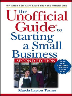 The Unofficial Guide to Starting a Small Business - ebook